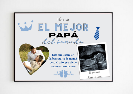 Lámina personalizada  "Vas a ser el mejor papá del mundo"