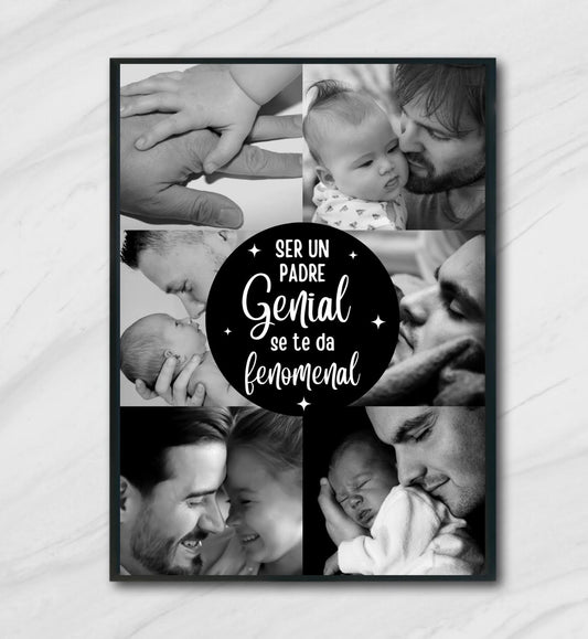 Lámina personalizada papá  "Ser un padre genial se te da fenomenal"